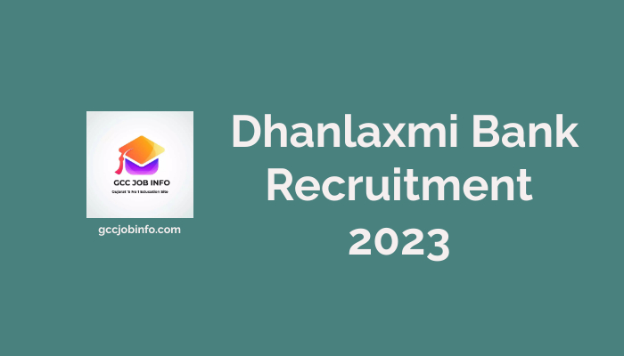 Dhanlaxmi Bank Recruitment 2023