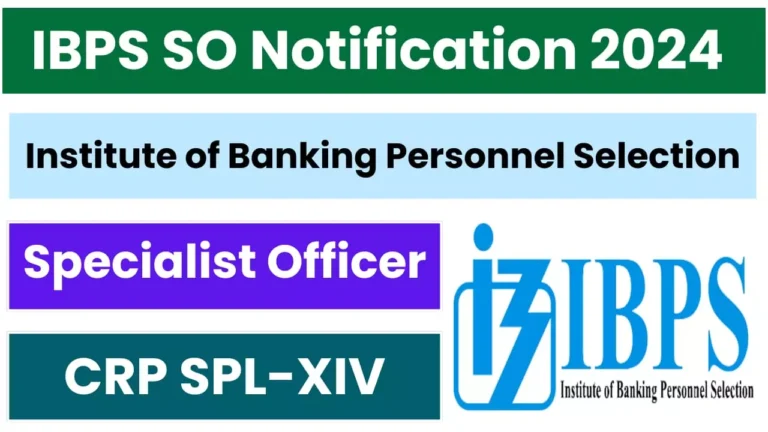 IBPS SO Notification 2024