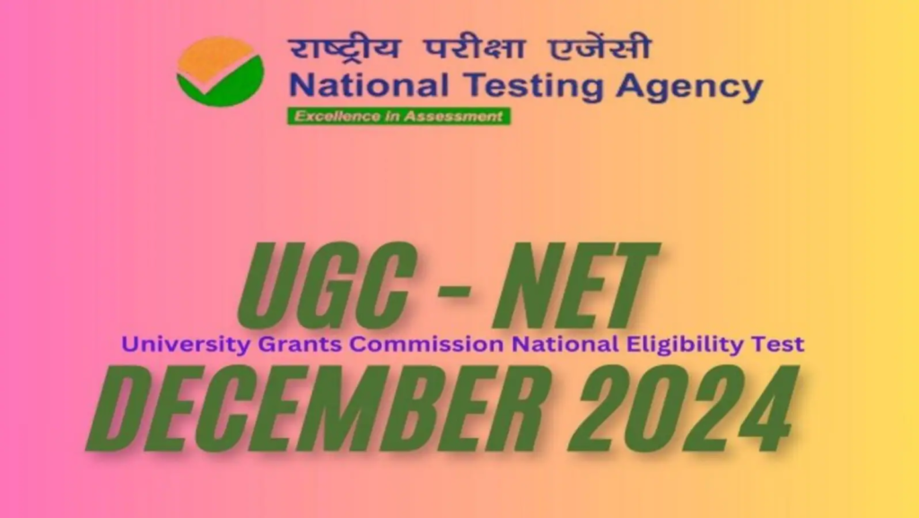 NTA UGC NET December 2024 – Submit Your Application Online for the National Eligibility Test.