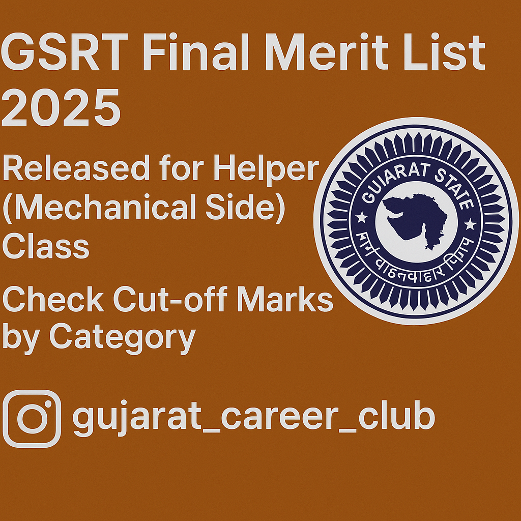 GSRTC Final Merit List 2025 Released for Helper (Mechanical Side) Class – Check Cut-off Marks by Category 2 GSRTC Final Merit List 2025 Released
