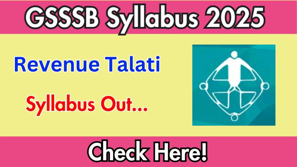 Gujarat Revenue Talati Syllabus 2025 | GPSSB New RR 2 Gujarat Revenue Talati Syllabus 2025