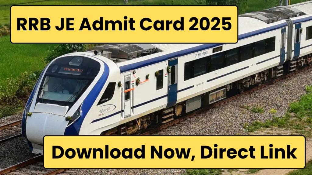 RRB JE Admit Card 2025