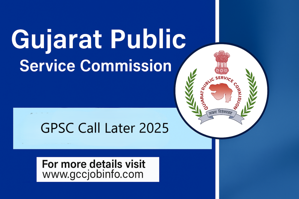 GPSC Call Letters 2025:-GPSC Call Letters to be downloaded in the month of May – 2025 2 GPSC Call Letters 2025