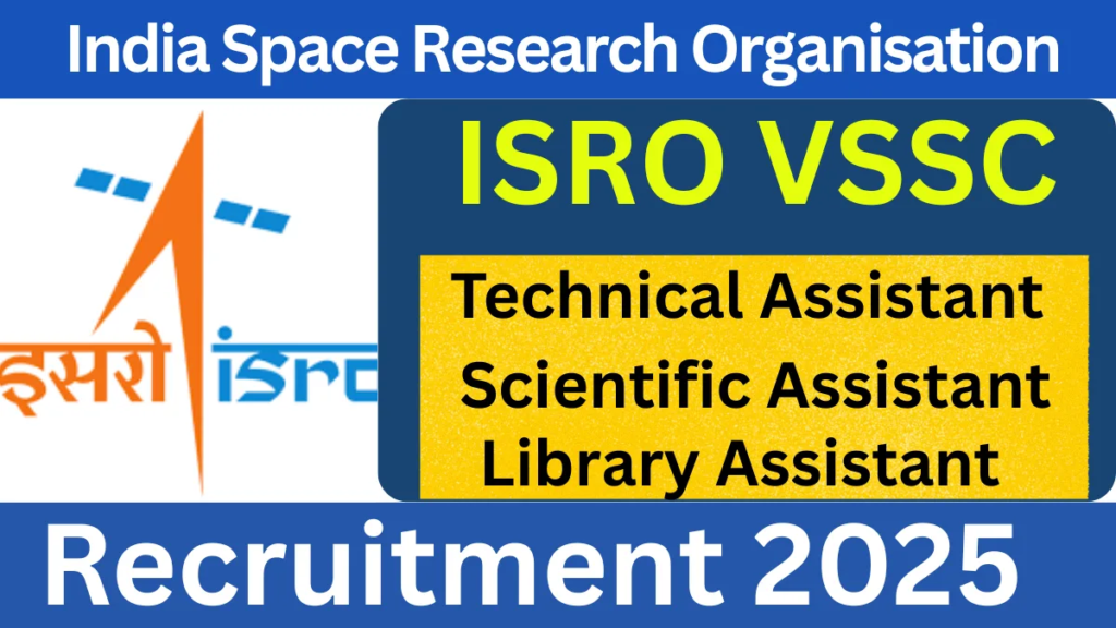 ISRO VSSC Recruitment 2025: 83 Technical & Scientific Assistant Posts | Apply Online 🚀 2 ISRO VSSC Recruitment 2025