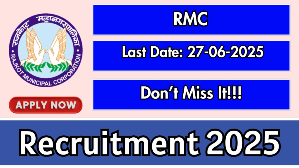 RMC Recruitment 2025:-Rajkot Municipal Corporation – Account Inspection Officer Posts 2 RMC Recruitment 2025