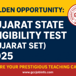 Gujarat State Eligibility Test (Gujarat SET) 2025