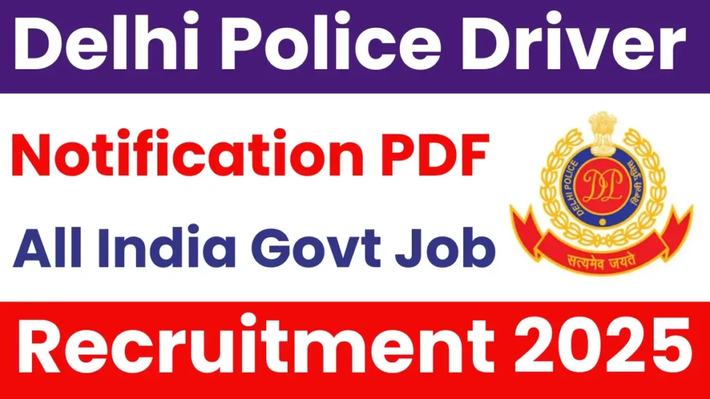 SSC Delhi Police Driver Recruitment 2025