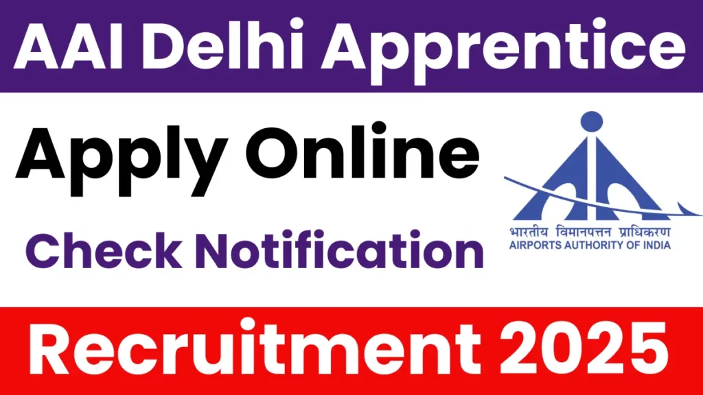 AAI Delhi Apprentice Recruitment 2025: Apply Online for Graduate & Diploma Apprentice Posts 2 AAI Delhi Apprentice Recruitment 2025